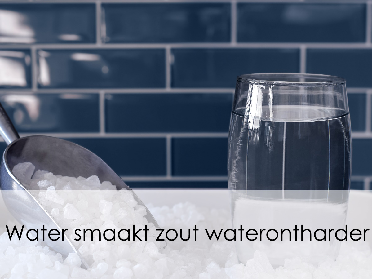 water smaakt zout waterontharder